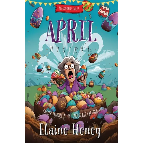 Easter Trouble at the Chocolate Factory Blackthorn Stables April Mystery - Paperback