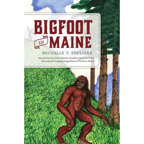 Bigfoot in Maine - Paperback