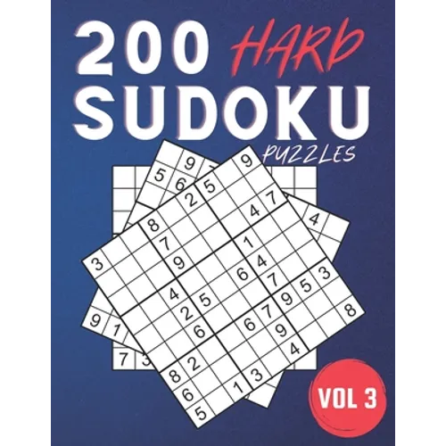 200 Hard Sudoku Puzzles.: Challenging Sudoku Book For Adults ( Volume 3 ) - Paperback