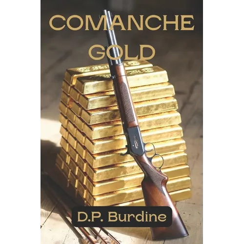 Comanche Gold - Paperback
