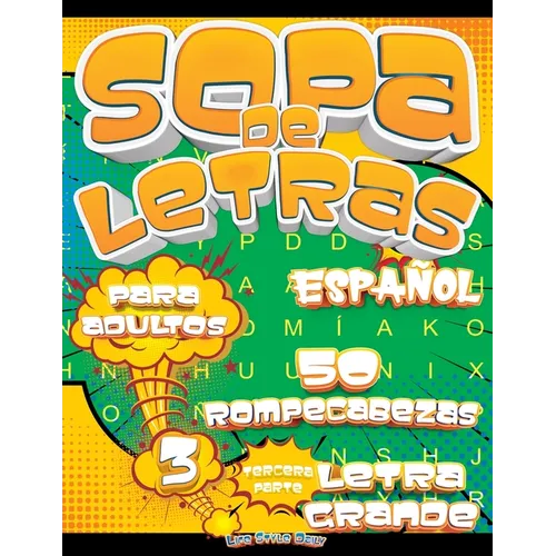 Sopa de Letras para Adultos Letra Grande: Rompecabezas de Sopa De Letras: ¡Desafía tu mente con letras grandes - Paperback