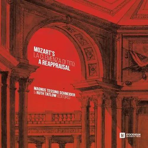 Mozart's 'La clemenza di Tito': A Reappraisal - Paperback