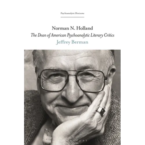 Norman N. Holland: The Dean of American Psychoanalytic Literary Critics - Paperback