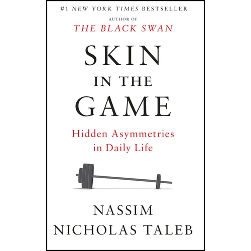 Skin in the Game: Hidden Asymmetries in Daily Life - Paperback