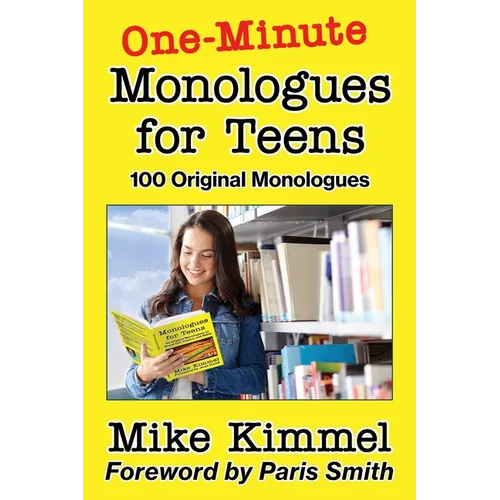 One-Minute Monologues for Teens: 100 Original Monologues - Paperback