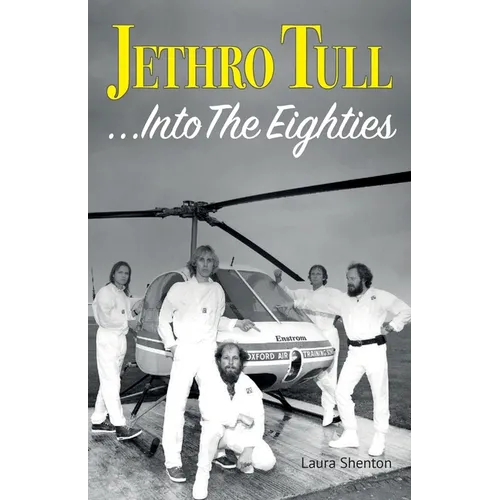 Jethro Tull... Into The Eighties - Paperback