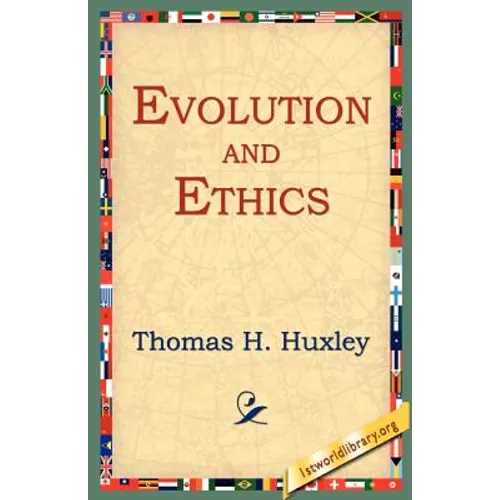 Evolution and Ethics - Paperback