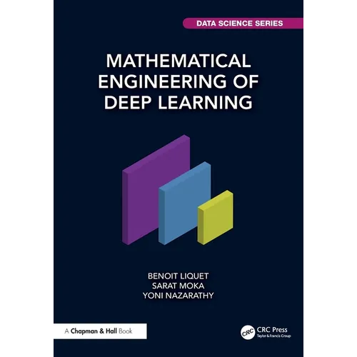 Mathematical Engineering of Deep Learning - Paperback