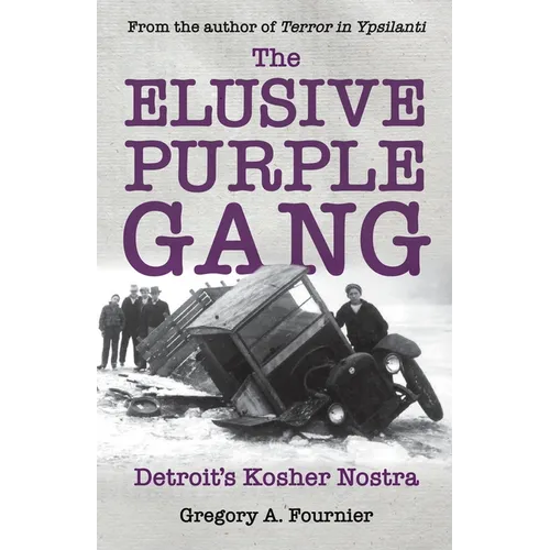 The Elusive Purple Gang: Detroit's Kosher Nostra - Paperback