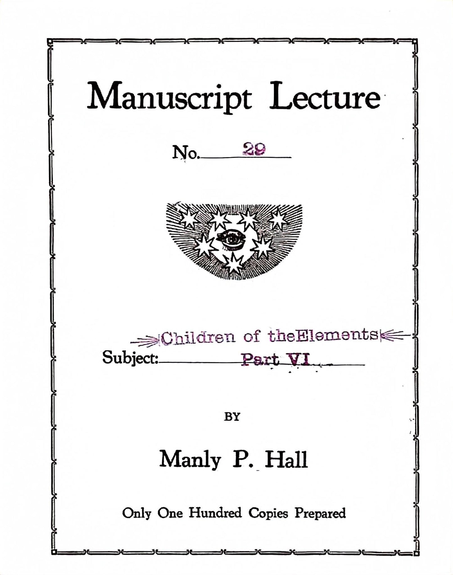 Manuscript Series -- Children of the Elements Part VI — Number Twenty-Nine — Manly P. Hall — 1924