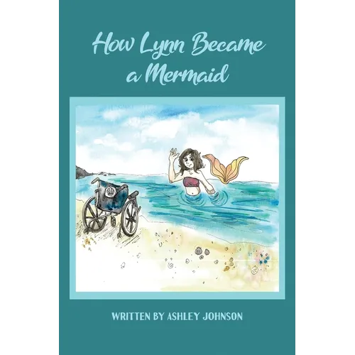 How Lynn Became a Mermaid - Paperback