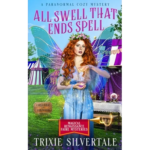 All Swell That Ends Spell: A Paranormal Cozy Mystery - Paperback