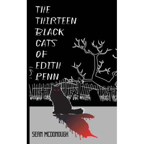The Thirteen Black Cats of Edith Penn - Paperback