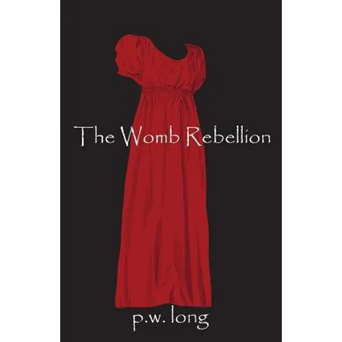 The Womb Rebellion - Paperback
