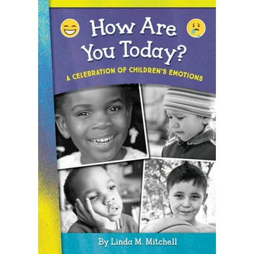 How Are You Today? A Celebration of Children's Emotions - Paperback