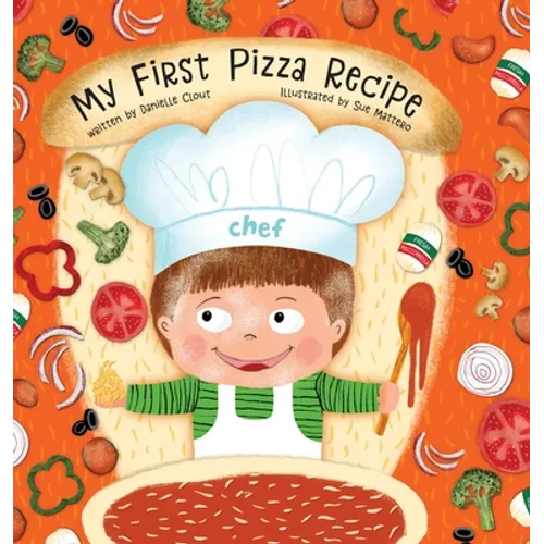 My First Pizza Recipe - Hardcover
