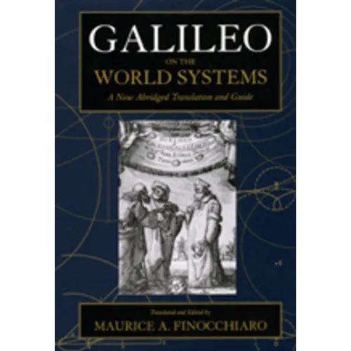 Galileo on the World Systems: A New Abridged Translation and Guide - Paperback