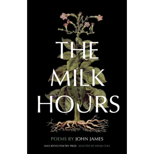 The Milk Hours: Poems - Paperback