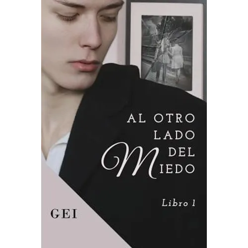 Al otro lado del miedo: (Libro 1) - Paperback