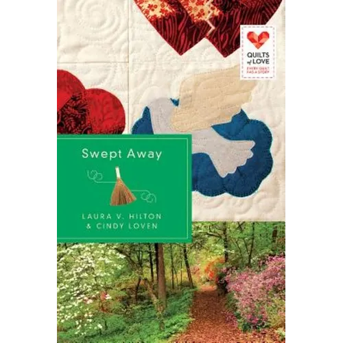 Swept Away: Quilts of Love Series - Paperback