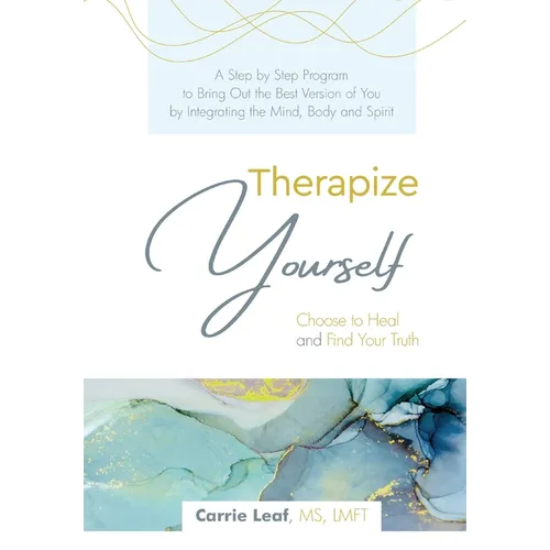 Therapize Yourself: Choose to Heal and Find Your Truth - Paperback