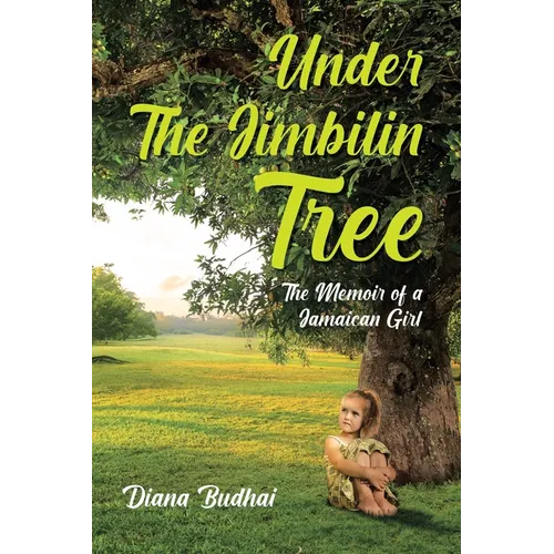 Under The Jimbilin Tree: The Memoir of a Jamaican Girl - Paperback