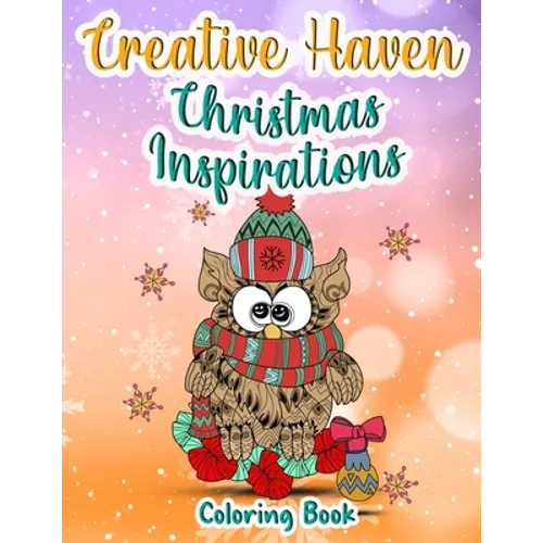 Creative Haven Christmas Inspirations Coloring Book: (Creative Haven Coloring Books) - Paperback