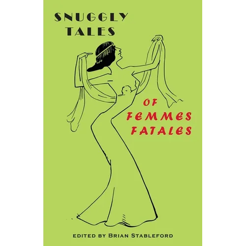 Snuggly Tales of Femmes Fatales - Paperback