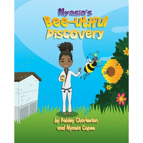 Nyasia's Bee-utiful Discovery - Paperback
