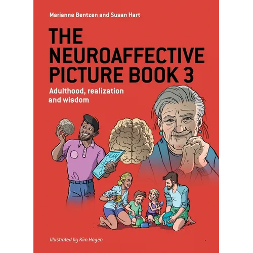 The Neuroaffective Picture Book 3: Adulthood, realization and wisdom - Paperback