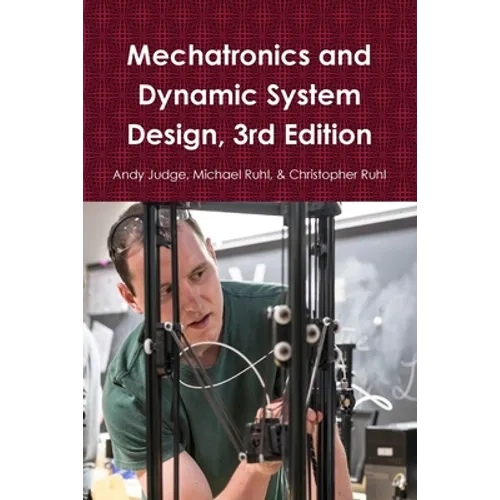 Mechatronics and Dynamic System Design, 3rd Edition - Paperback