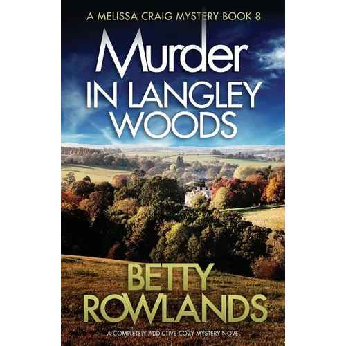 Murder in Langley Woods: A completely addictive cozy mystery novel - Paperback