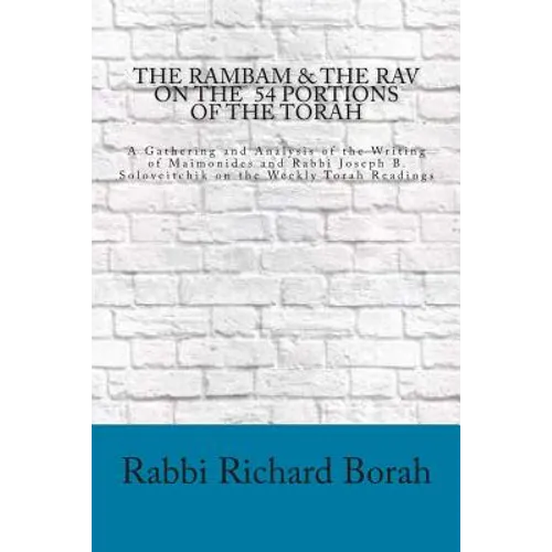 The Rambam and the Rav on the 54 Portions of the Torah - Paperback