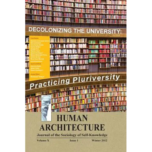 Decolonizing the University: Practicing Pluriversity (Proceedings of the International Conference on "Quelles universités et quels universalismes dema - Hardcover