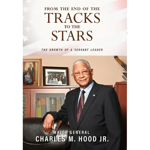 From The End of The Tracks to The Stars - Hardcover
