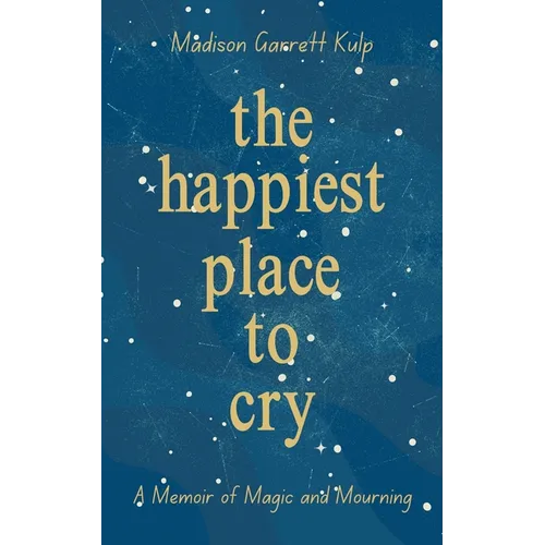The Happiest Place to Cry - Paperback