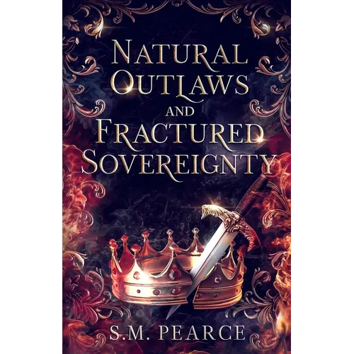 Natural Outlaws and Fractured Sovereignty - Paperback