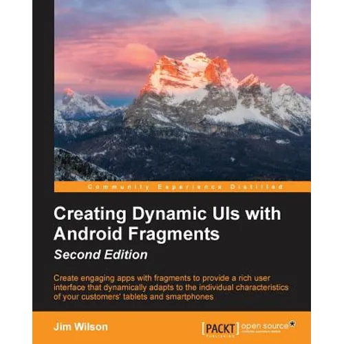 Creating Dynamic UIs with Android Fragments - Paperback