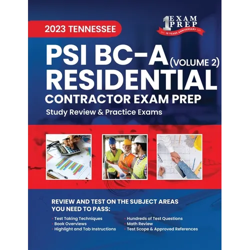2023 Tennessee PSI BC-A Residential Contractor Exam Prep: Volume 2: Study Review & Practice Exams - Paperback