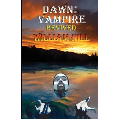 Dawn of the Vampire Revived: 25th+ Anniversary Edition - Paperback