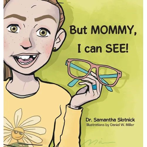But MOMMY, I can SEE! - Hardcover