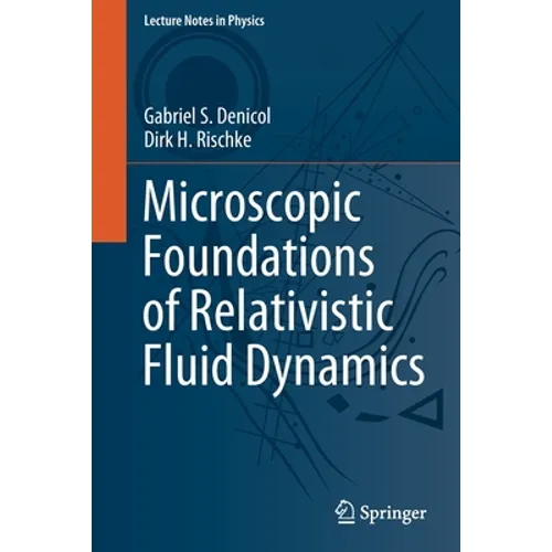 Microscopic Foundations of Relativistic Fluid Dynamics - Paperback