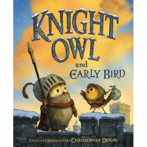 Knight Owl and Early Bird - Hardcover