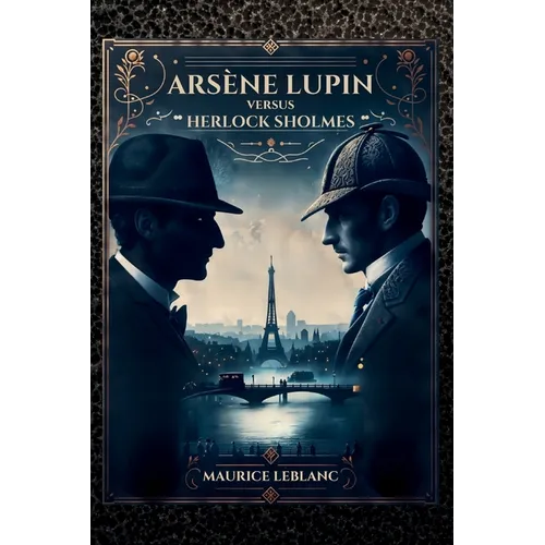 Arsène Lupin versus Herlock Sholmes - Paperback