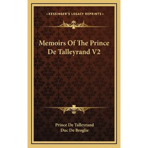 Memoirs Of The Prince De Talleyrand V2 - Hardcover