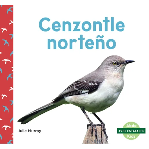 Cenzontle Norteno (Northern Mockingbirds) - Library Binding