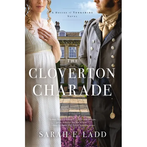 The Cloverton Charade: A Low-Spice Regency Romance - Paperback
