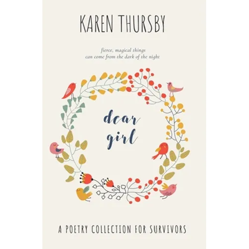 dear girl: a poetry collection for survivors - Paperback
