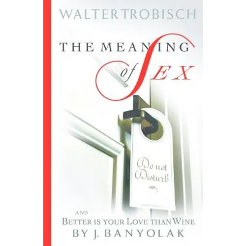 The Meaning of Sex - Paperback
