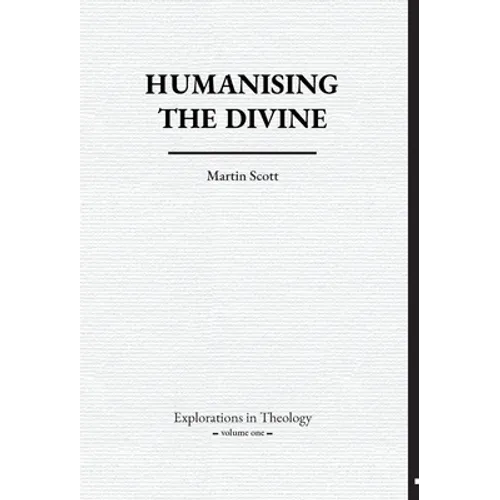 Humanising The Divine - Hardcover